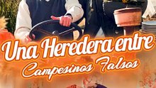 Una Heredera Entre Campesinos Falsos VersióN Completo
