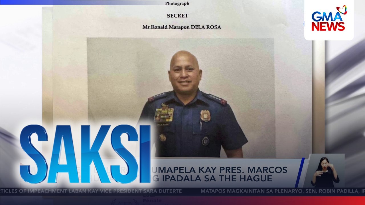 Sen. Dela Rosa, umapela kay Pres. Marcos na huwag siyang ipadala sa The Hague | Saksi