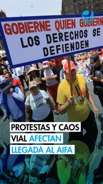 Bloqueos en accesos al AIFA cumplen 24 horas; prevén más afectaciones por marchas y protestas en CDMX
