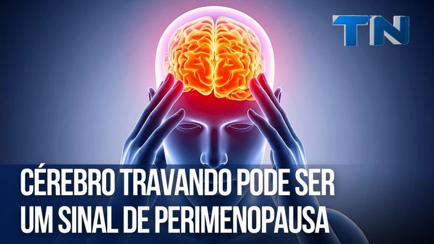 
				Cérebro travando pode ser um sinal de perimenopausa
			