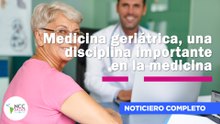 Medicina geriátrica, una disciplina importante en la medicina | 301 | 11 al 17 de mayo de 2026