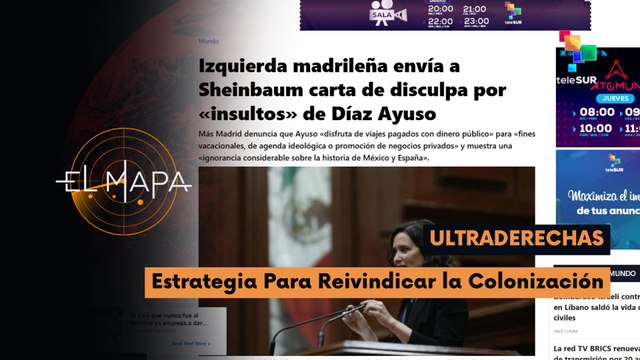 El Mapa | Escala del día | Ultraderechas | Estrategia Para Reivindicar la Colonización 12-05-2026
