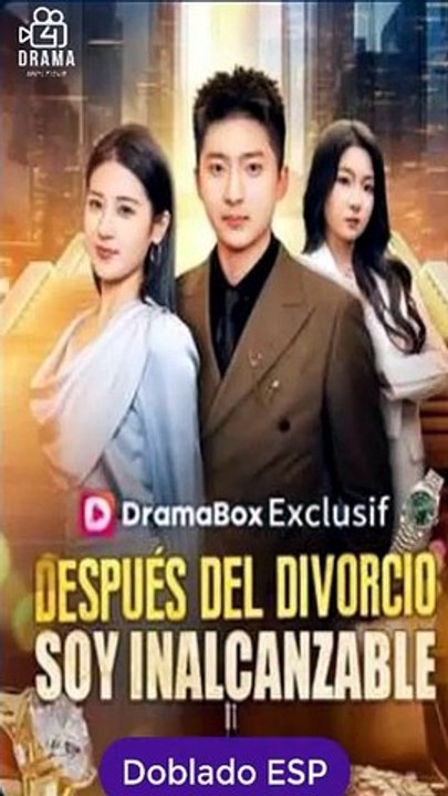 ESP Después del divorcio, soy inalcanzable pelicula completa