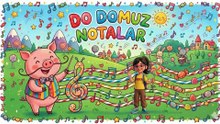 Do Domuz Notalar (Notları Öğrenme Şarkısı)