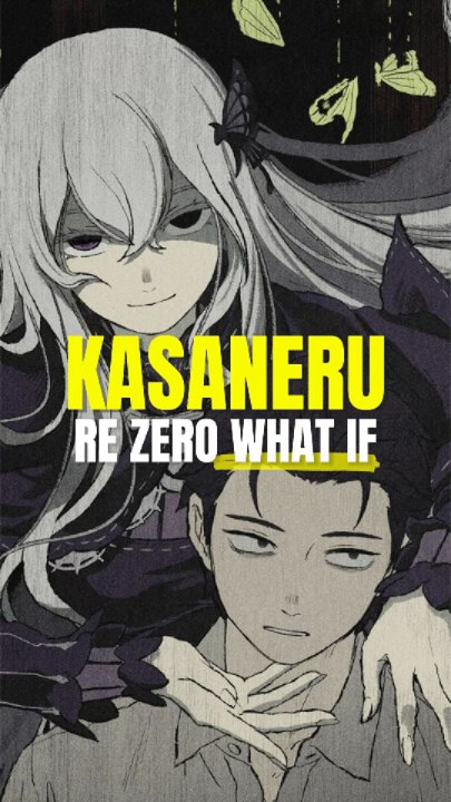 Re ZÉRO What if Kasaneru Avarice
