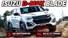 2026 Isuzu D-MAX BLADE: Krasser Pickup mit 3,5-Tonnen-Zugkraft