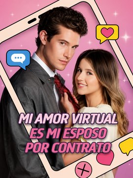 Mi Amor Virtual Es Mi Esposo por Contrato | Drama romántico moderno lleno de secretos y amor inesperado - Episodios Completos | Español