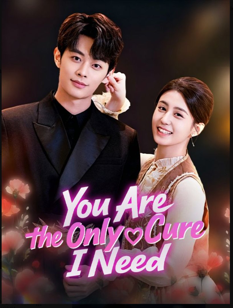 You Are the Only Cure I Need- Full Drama Movie English Sub