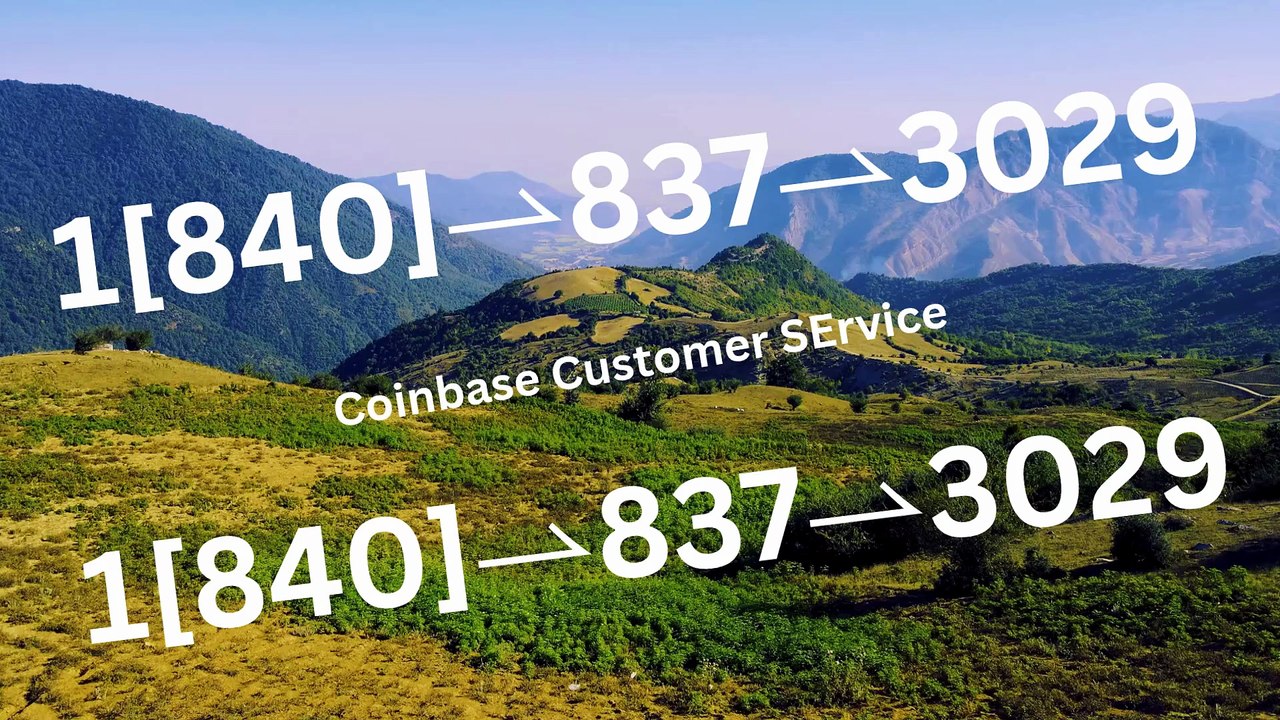 ≋ ⁂ 《||Coinbase®||》CUSTOMER CARE©SUPPoRT℗ Phone NuMber (OfficiAl)