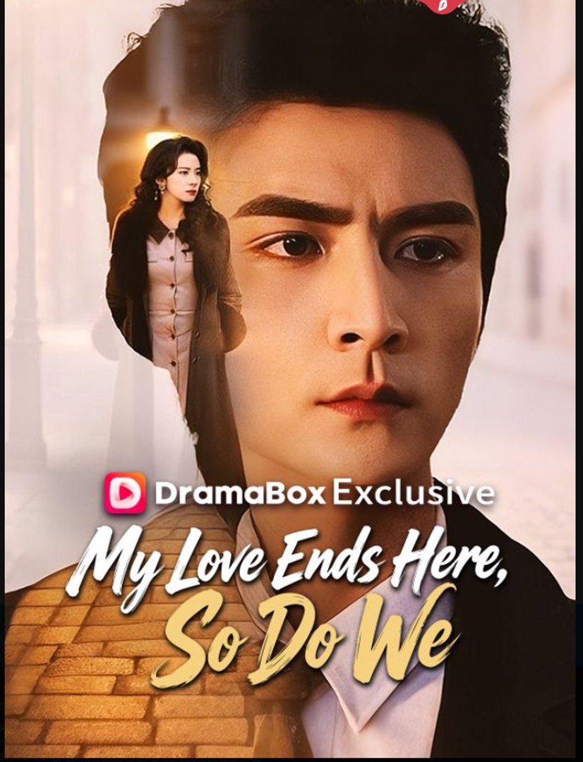 My Love Ends Here So Do We- Drama Movie English Sub