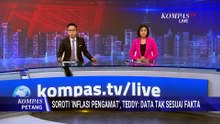 Soroti Inflasi Pengamat, Seskab Teddy Sebut Data Tak Sesuai Fakta | KOMPAS PETANG