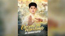 Carrying My Wife's Family To Immortality - FULL EPISODES