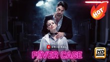 Fever Cage | Full Movie HD - Drama Romance Second Chance Modern Exciting Goofy Romantic Shocking Suspenseful Workplace USA ShortFilms