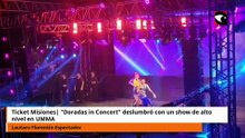 Ticket Misiones| "Doradas in Concert" deslumbró con un show de alto nivel en UMMA