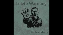fortklang - Letzte Warnung