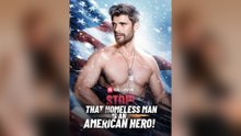 Stop That Homeless Man Is An American Hero