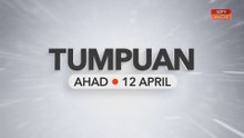 Tumpuan Ahad – 12 April 2026
