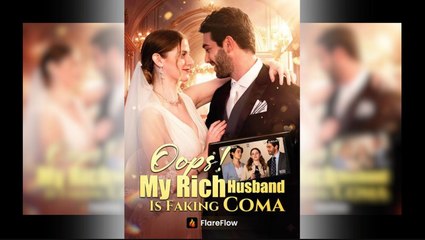 Oops! My Rich Husband is Faking Coma Full