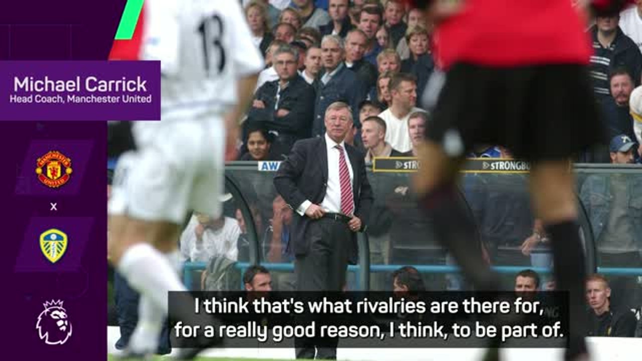 Man United-Leeds rivalry has extra edge - Carrick