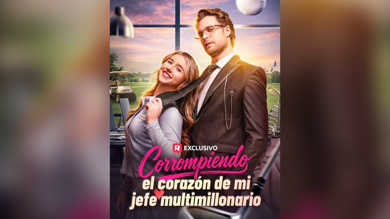 Corrompiendo El Corazón De Mi Jefe Multimillonario (Español)- Full