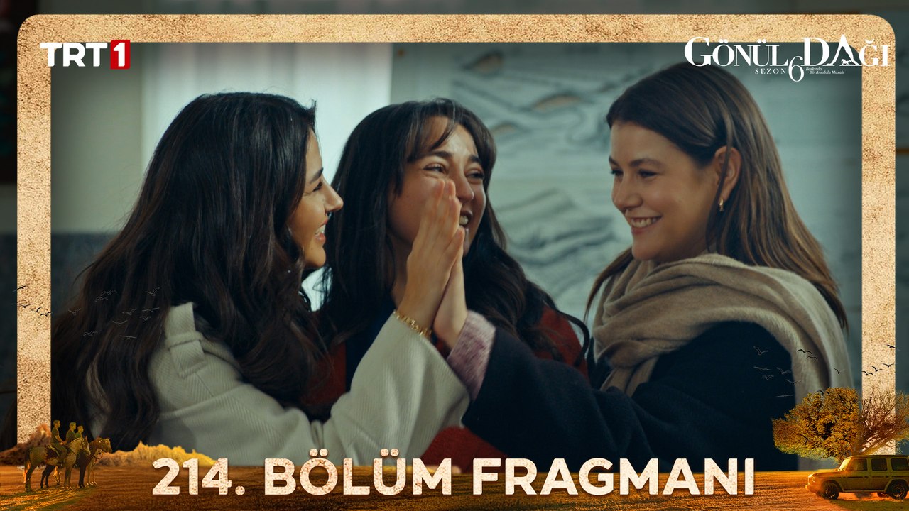 Gönül Dağı 214. Bölüm Fragmanı