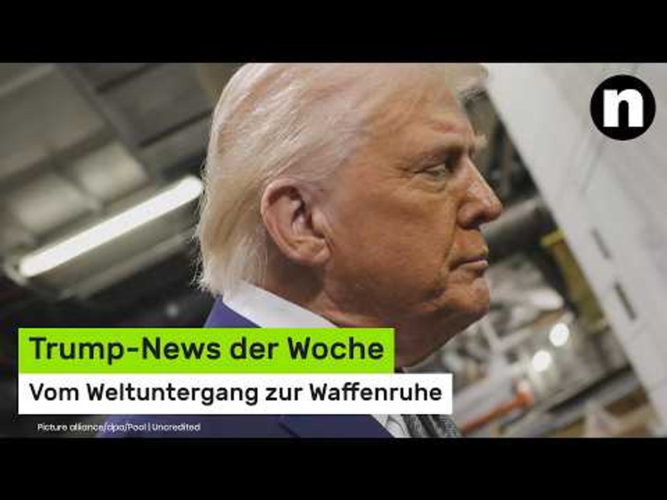 Trump-News der Woche: Vom Weltuntergang zur Waffenruhe - Trump schockt und verliert die Kontrolle
