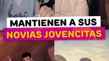 Famosos que les gusta mantener a sus novias jovencitas