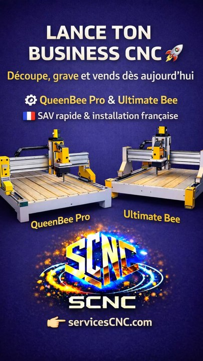 QUEENBEE PRO, ULTIMATEBEE, ACCESSOIRES CNC SAV ET INSTALLATION FRANÇAISE SERIVICESCNC.COM