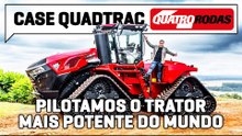 Case Quadtrac: operamos o trator MAIS POTENTE do Brasil, que não tem pneus