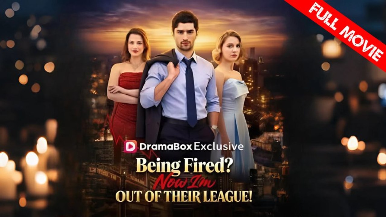 Being Fired? Now I'm Out of Their League! | Full Movie HD - Best Drama ShortFilms Hot Urban Secret Identity Counterattack
