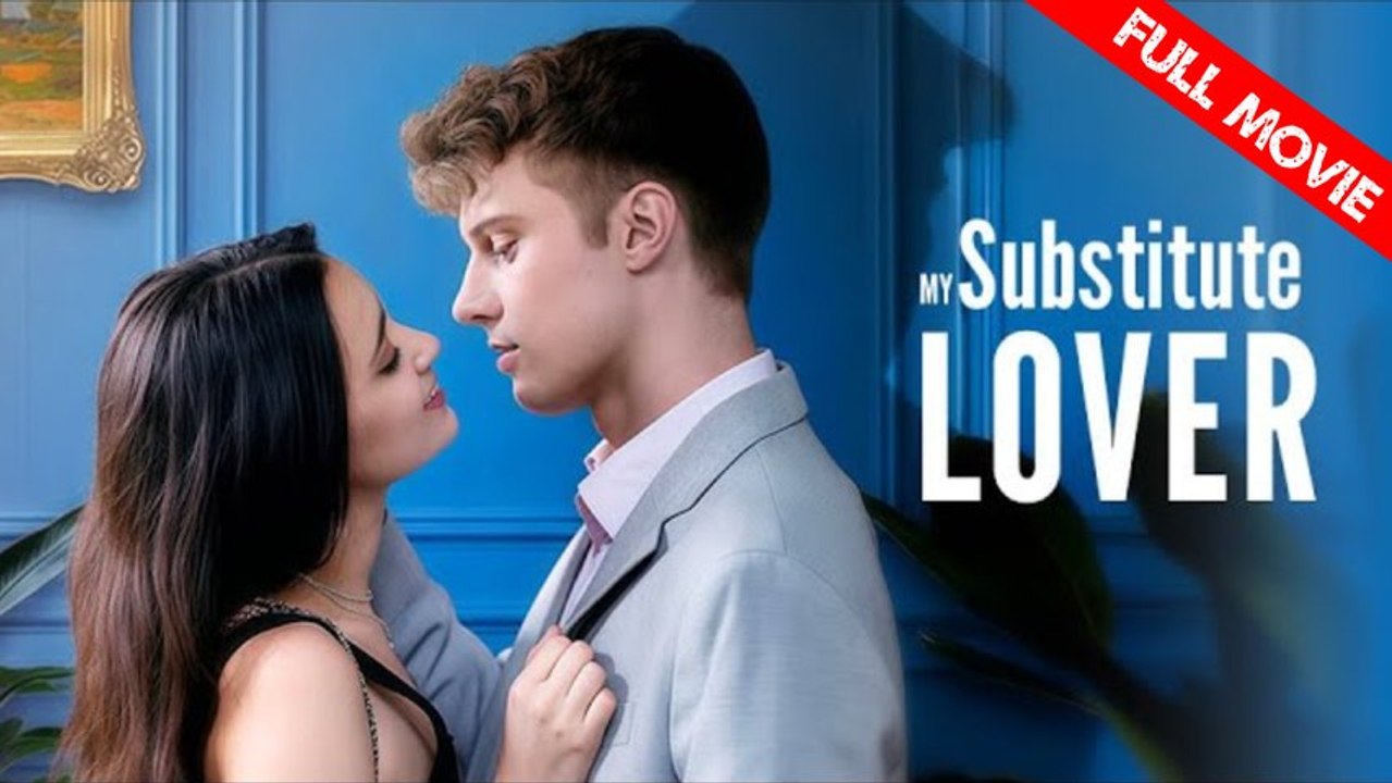 My Substitute Lover | Full Movie HD - Best Drama ShortFilms Hot Romance Toxic Romance Modern Art Bittersweet Emotional Regrettable Sentimental