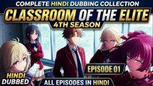 Classroom of the Elite S-04 Ep-01 Hindi Dubbed