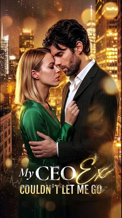 My CEO Ex Couldn't Let Me Go - FULL EP 2026