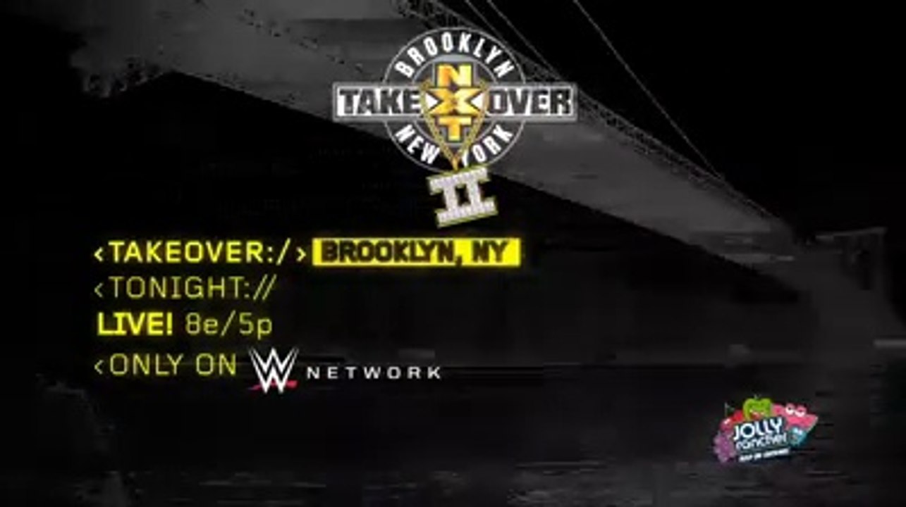 NXT TakeOver : Brooklyn II - Live Tonight on WWE Network