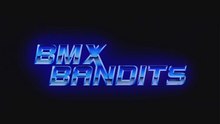 BMX Bande / BMX-Bandits Film deutsch