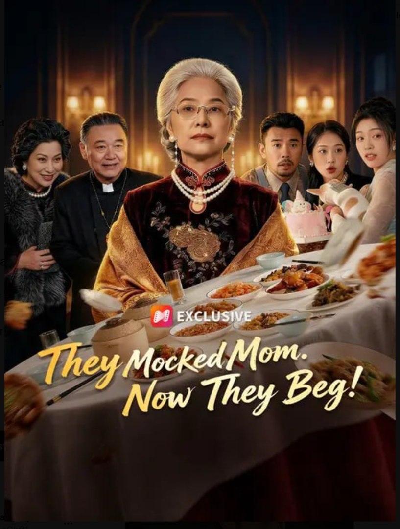 They Mocked Mom Now They Beg- Full Drama Movie English Sub
