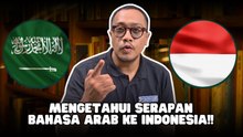 Simak Serapan Bahasa Arab dalam Bahasa Indonesia-Jadi Lebih Paham