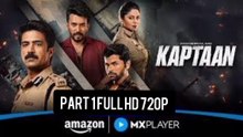 KAPTAAN SEASON 1  PART 1 WEB-DUAL HINDI 720p NEW HINDI DUBBED