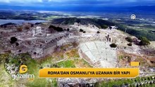 ROMA’DAN OSMANLI’YA UZANAN BİR YAPI