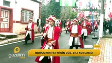 BURSA’NIN FETHİNİN 700. YILI KUTLANDI