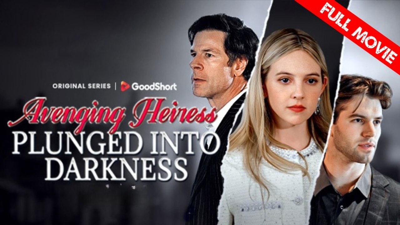 Avenging Heiress Plunged Into Darkness | Full Movie HD - Best Drama ShortFilms Hot Revenge Twisted Heiress Business Suspense
