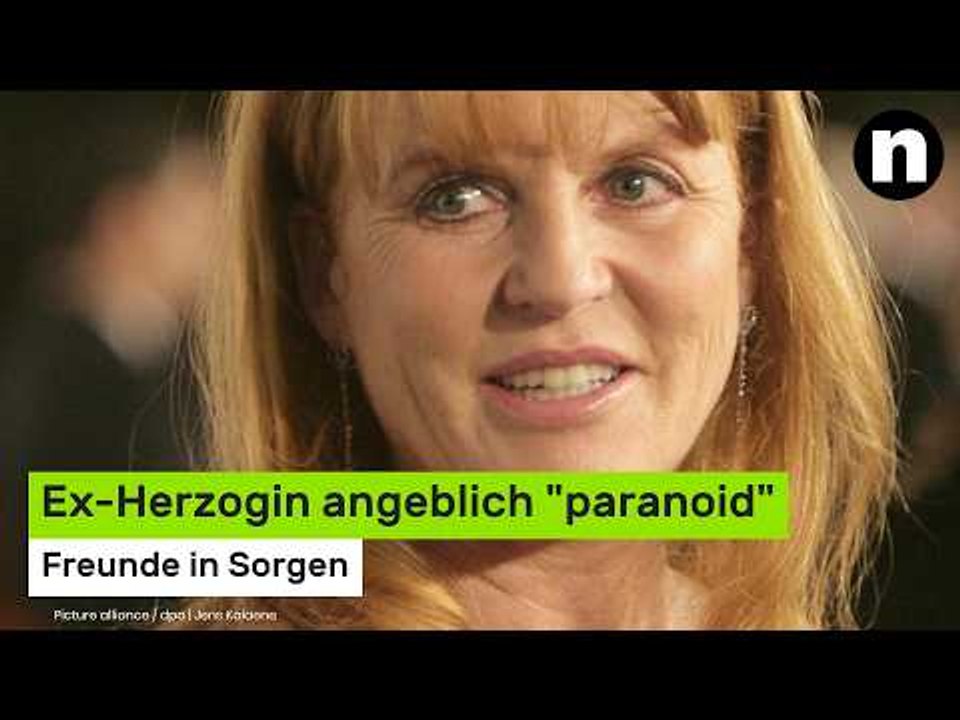 Sarah Ferguson: Ex-Herzogin angeblich 'paranoid' - Freunde in Sorgen