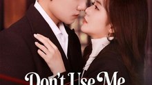 Don't Use Me to Destroy My Man- Full Drama Movie English Sub