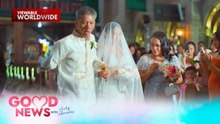 Tatay na may sakit, sinikap na maihatid sa altar ang ikakasal niyang unica hija | Good News