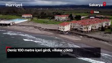 Deniz 100 metre içeri girdi, villalar çöktü