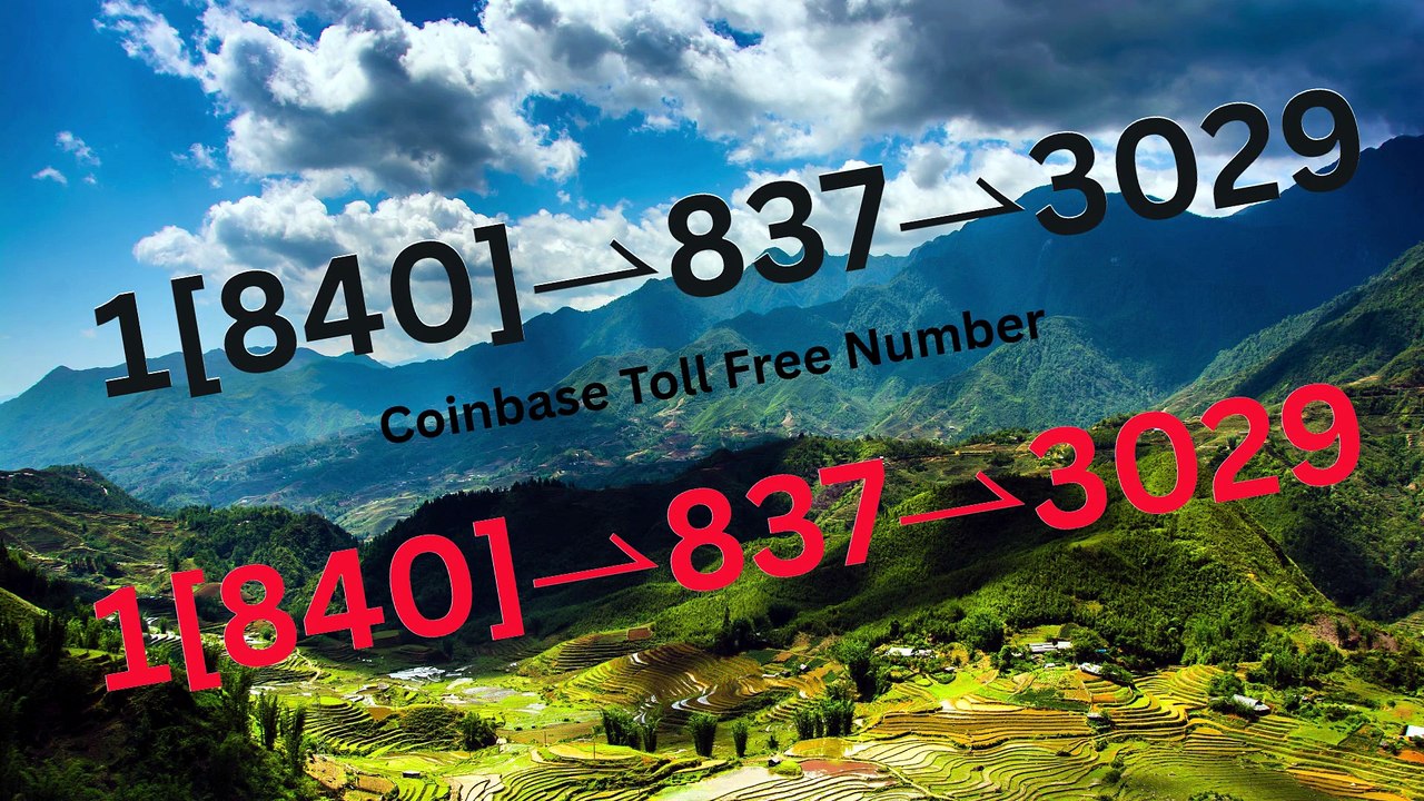 ≋【Coinbase® {Help Desk Wallet SuppoRt}™ — Toll-Free Numbers & Support Options