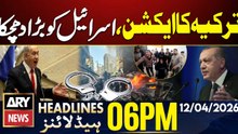 US - Iran Talks In Islamabad | Turkey Big Decision | ARY News 6 PM Headlines - 12 April 2026