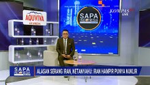 Alasan Serang Iran, Netanyahu: Iran Hampir Punya Senjata Nuklir | SAPA MALAM