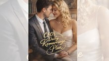 CEO's Daily Remarriage Plan _full movies