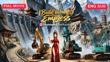 I Build Wonders for the Empress Full Episode (Chinese Drama)